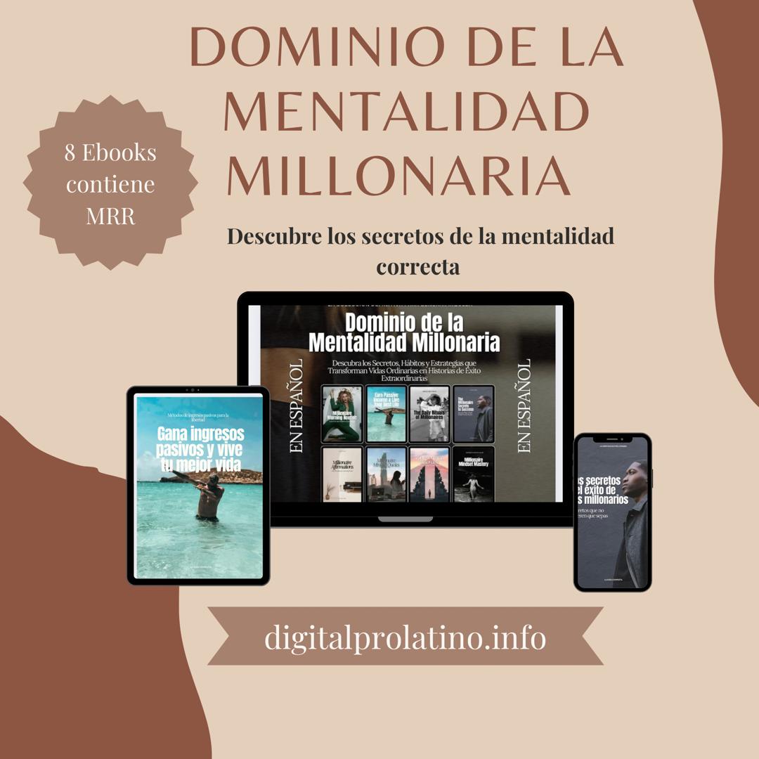 Dominando la Mentalidad Millonaria, colección de 8 libros digitales(Ebooks).